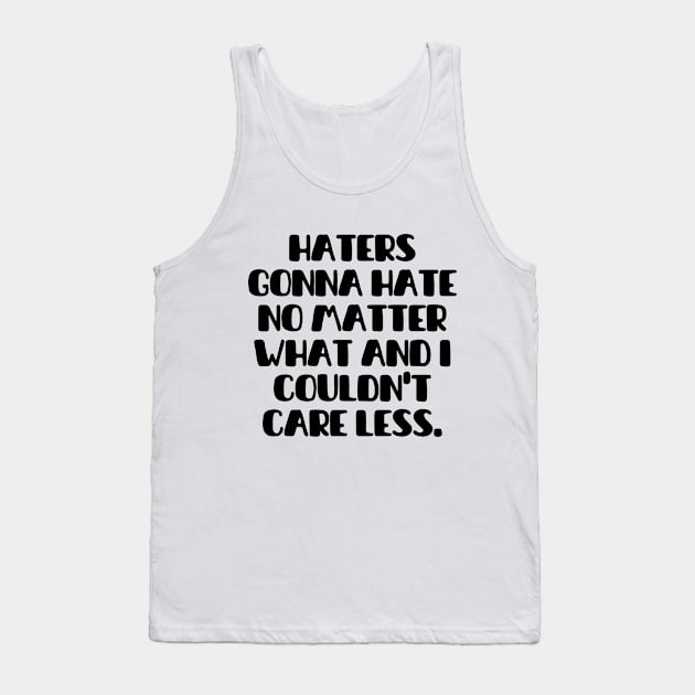 Shout out to my haters Tank Top by mksjr